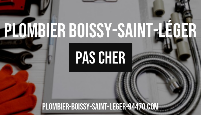 plombier Boissy-Saint-Léger pas cher